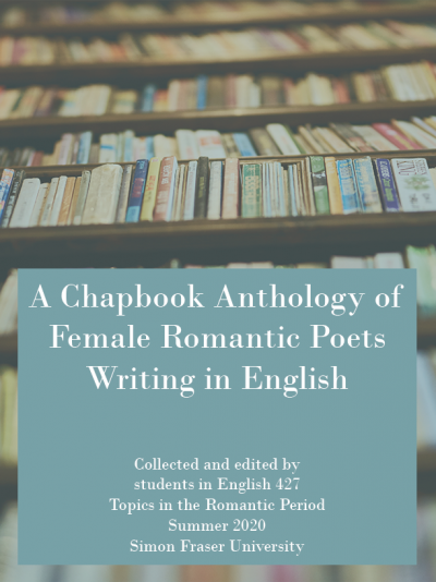 A Chapbook Anthology of Female Romantic Poets Writing in English
